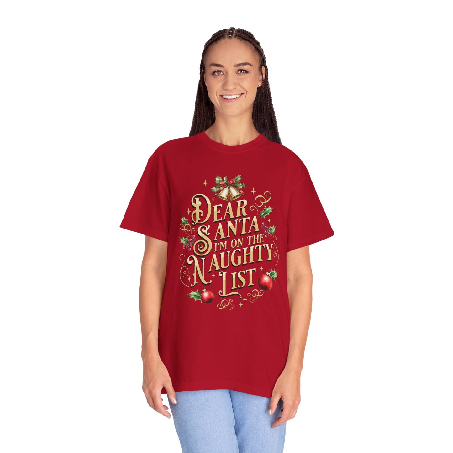 I'm On The Naughty List Christmas T-Shirt, Funny Holiday Gift, Dear Santa I'm the Reason Why Tee, Unisex Casual Wear, Festive Apparel