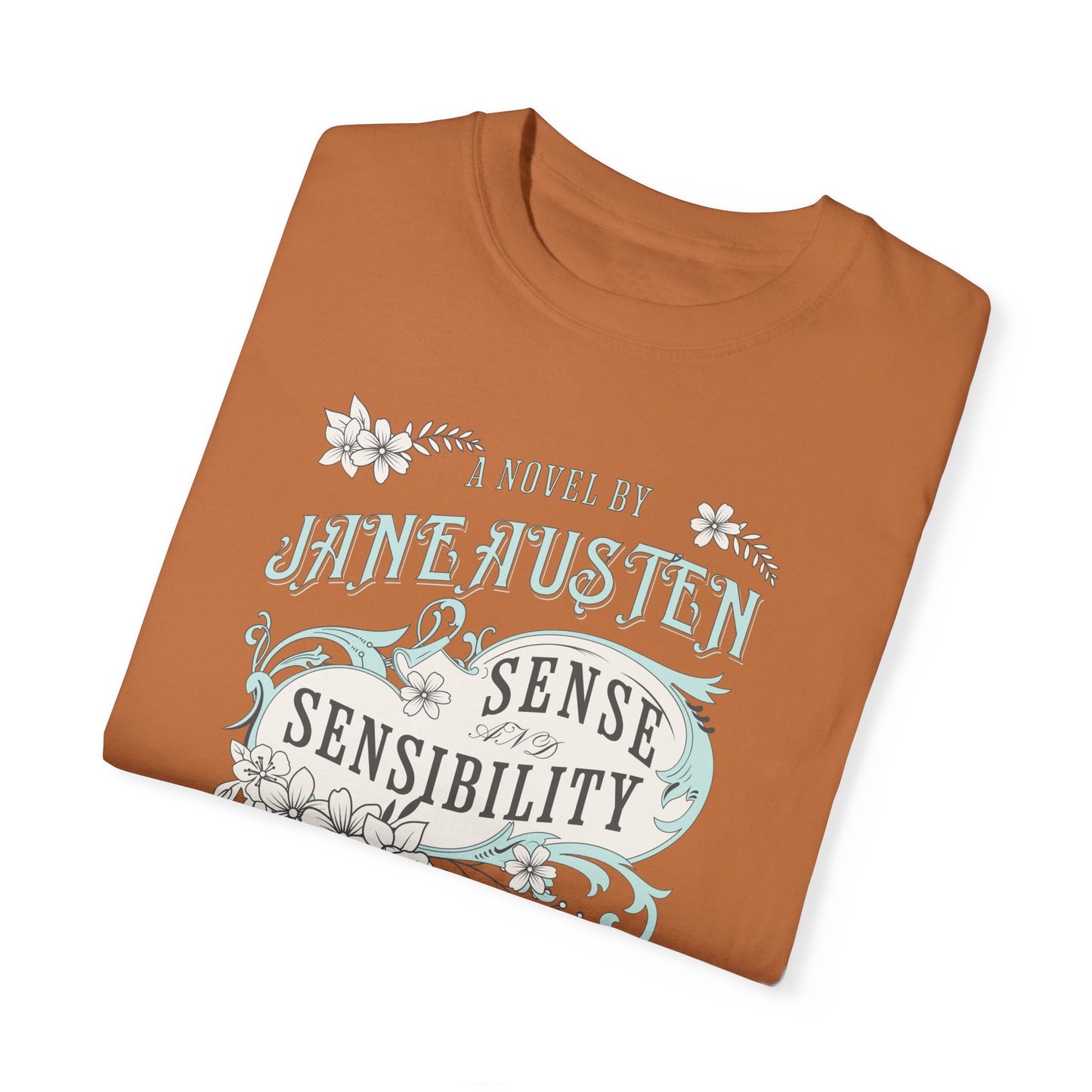 Sense and Sensibility Jane Austen Fan Gift Historical Romance Reader Tee T-Shirt Printify