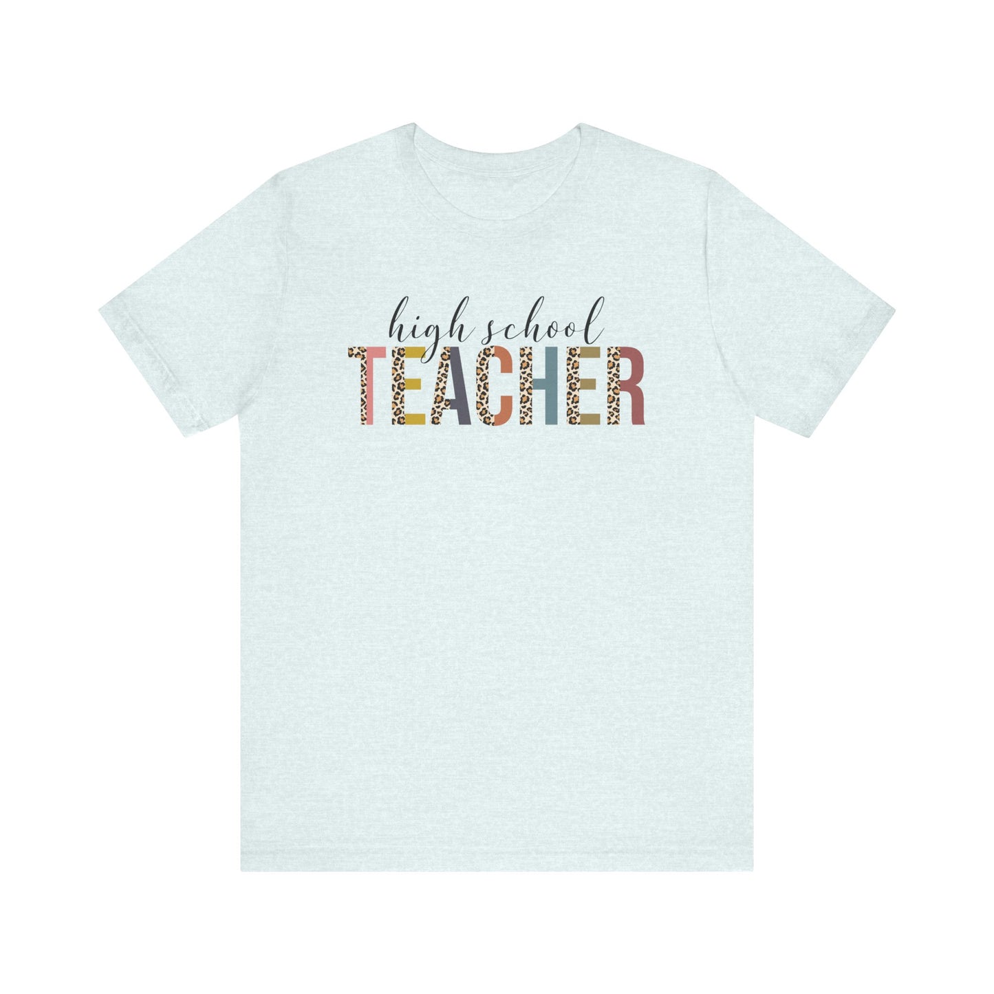 Cute Teacher TShirt Gift, Education Tee, Elementary School Teacher Appreciation, Funny Back To School Shirt, Teacher T-Shirt, Teacher Tee T-Shirt Printify Heather Ice Blue XS