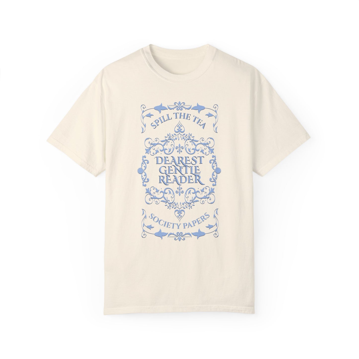 Dearest Gentle Reader TShirt Spill The Tea Society Papers Gift For Her Watching Party Book Club Gift Historical Romance Reader Gift Bookish T-Shirt Printify