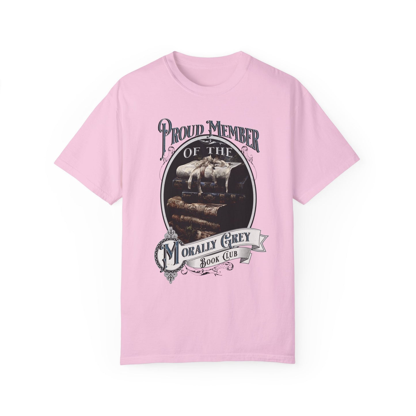Morally Grey T-Shirt Dark Romance Dark Academia Shirt For Romantasy Book Lover Gift For Book Club BFF Gift For Her Love The Villain Tee Gift T-Shirt Printify