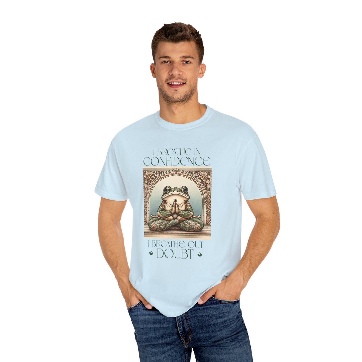 Green Yoga Frog Shirt I Breathe In Confidence And I Breathe Out Doubt Unisex T-Shirt, Casual Wear, Highlander Fan Gift,