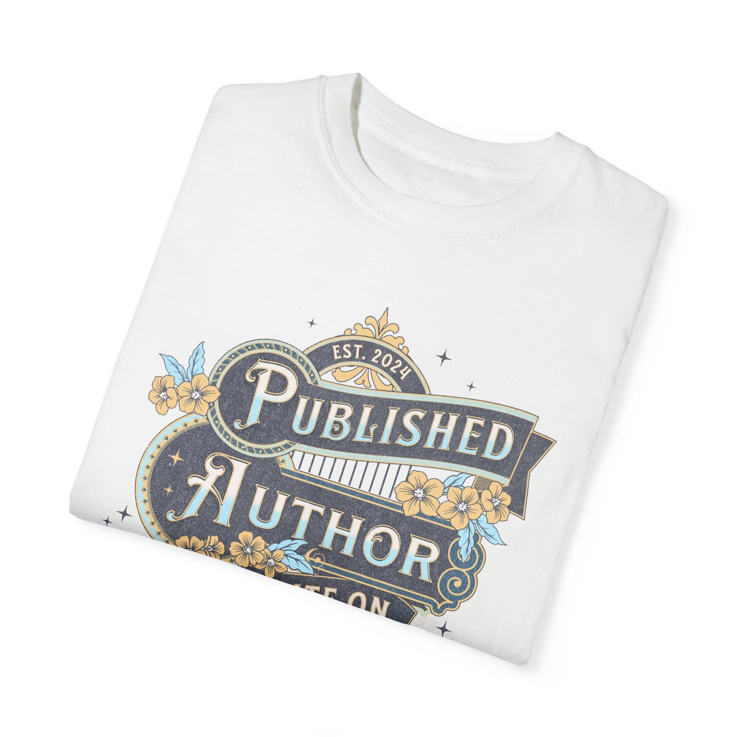 Writer Day T-Shirt Gift For New Published Author Gift For Novel Writer Novelist Gift For Blogger Journalist Gift Birthday Christmas Gift T-Shirt Printify