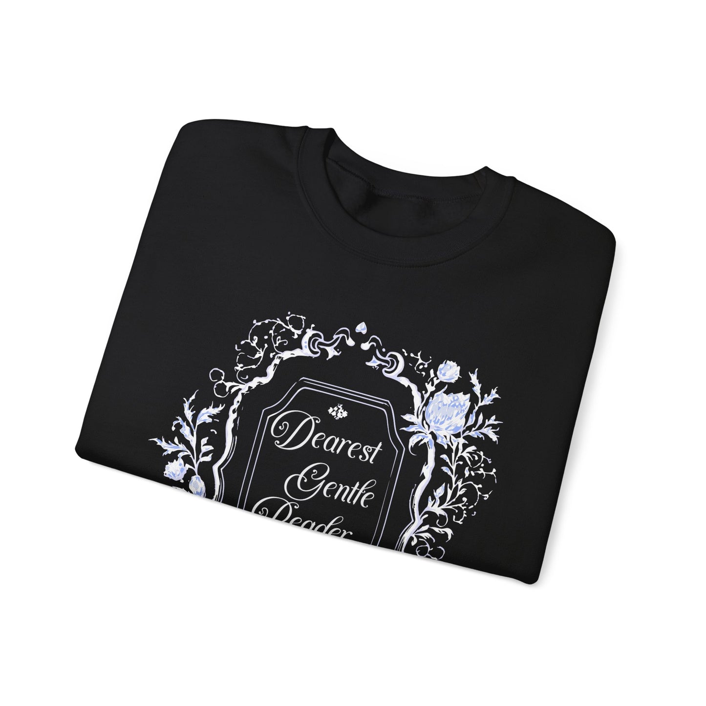 Dearest Gentle Reader Sweatshirt Regency England Ton Society Papers Gift For Historical Romance Fan Drama Romance Reader Gift Bookclub Gift Sweatshirt Printify