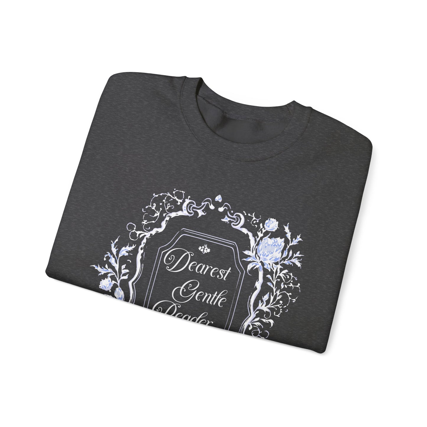 Dearest Gentle Reader Sweatshirt Regency England Ton Society Papers Gift For Historical Romance Fan Drama Romance Reader Gift Bookclub Gift Sweatshirt Printify