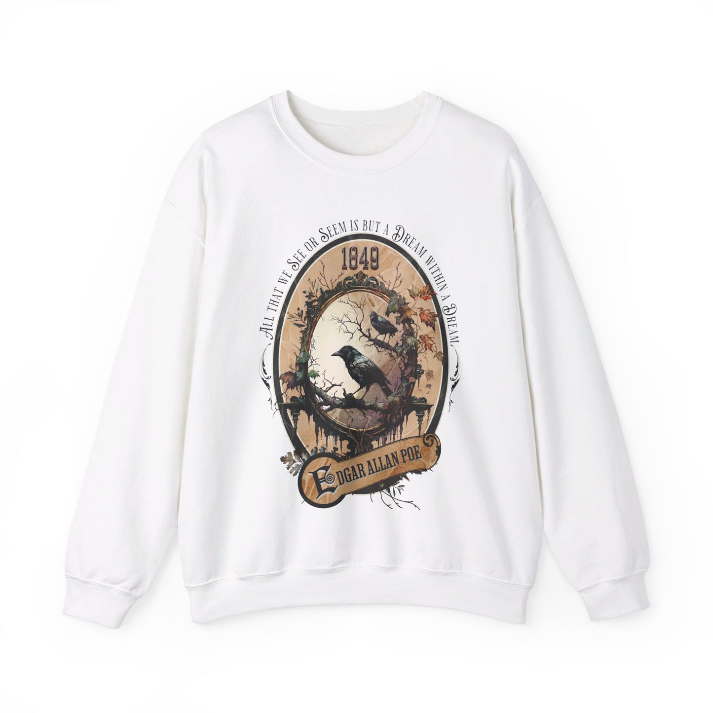 Edgar Allan Poe, A Dream Within A Dream Sweatshirt, Book Lover, Halloween, Haunting Gothic Gift, Light, Dark Academia, Horror Movie Sweater Sweatshirt Printify S White