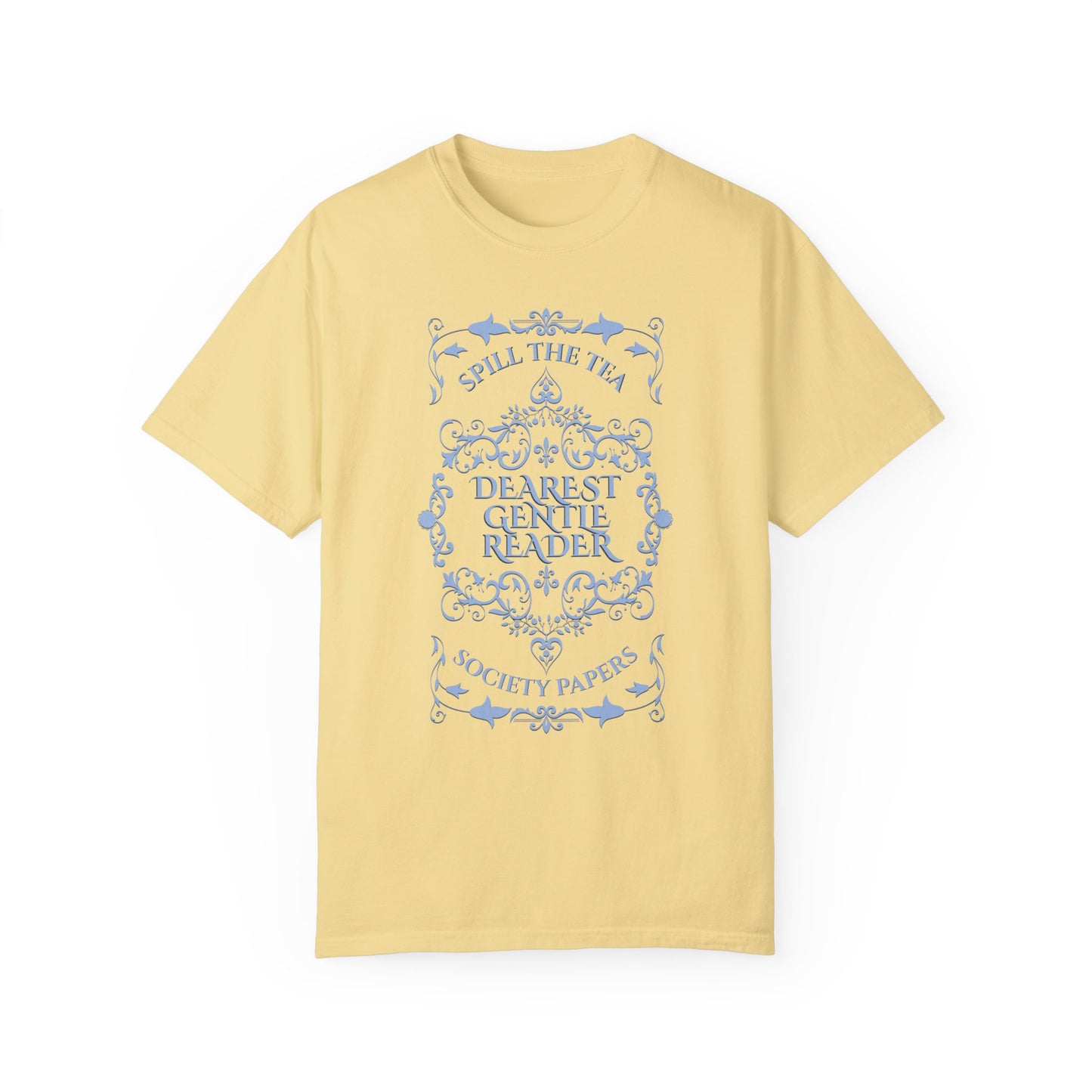Dearest Gentle Reader TShirt Spill The Tea Society Papers Gift For Her Watching Party Book Club Gift Historical Romance Reader Gift Bookish T-Shirt Printify