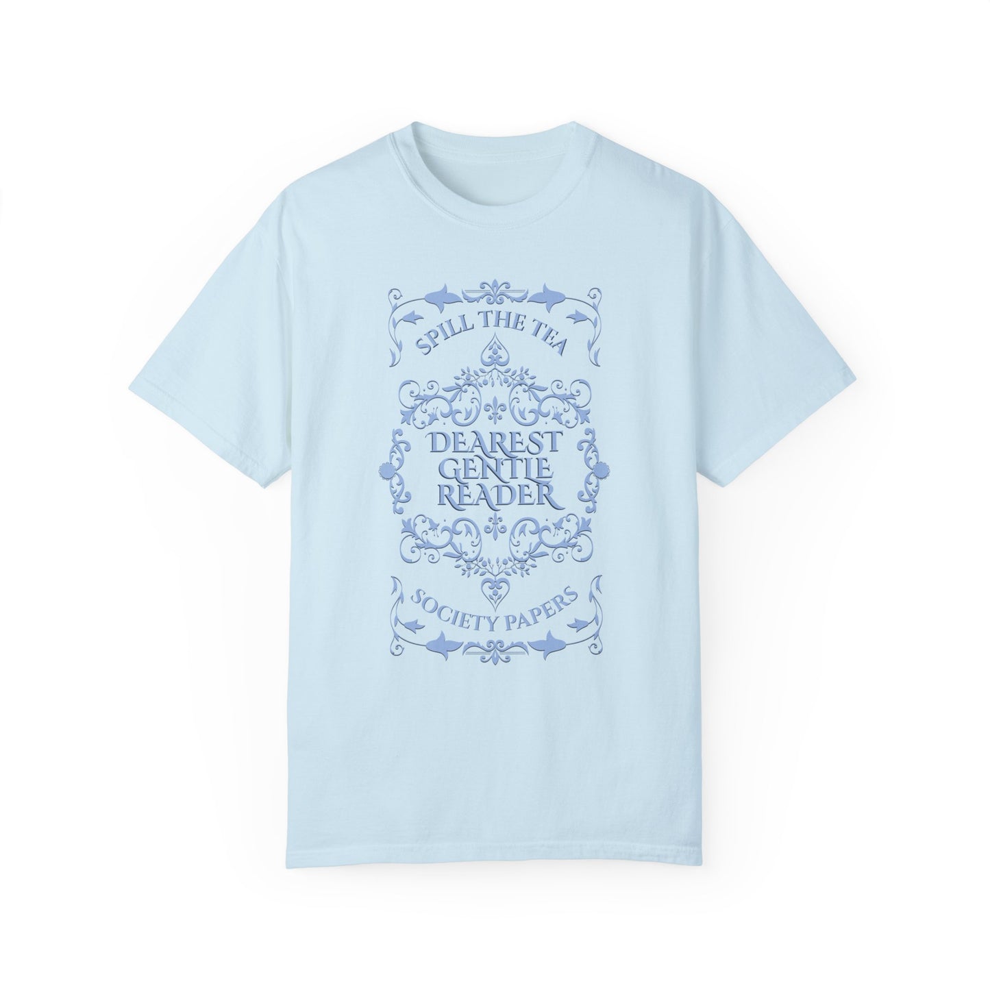 Dearest Gentle Reader TShirt Spill The Tea Society Papers Gift For Her Watching Party Book Club Gift Historical Romance Reader Gift Bookish T-Shirt Printify