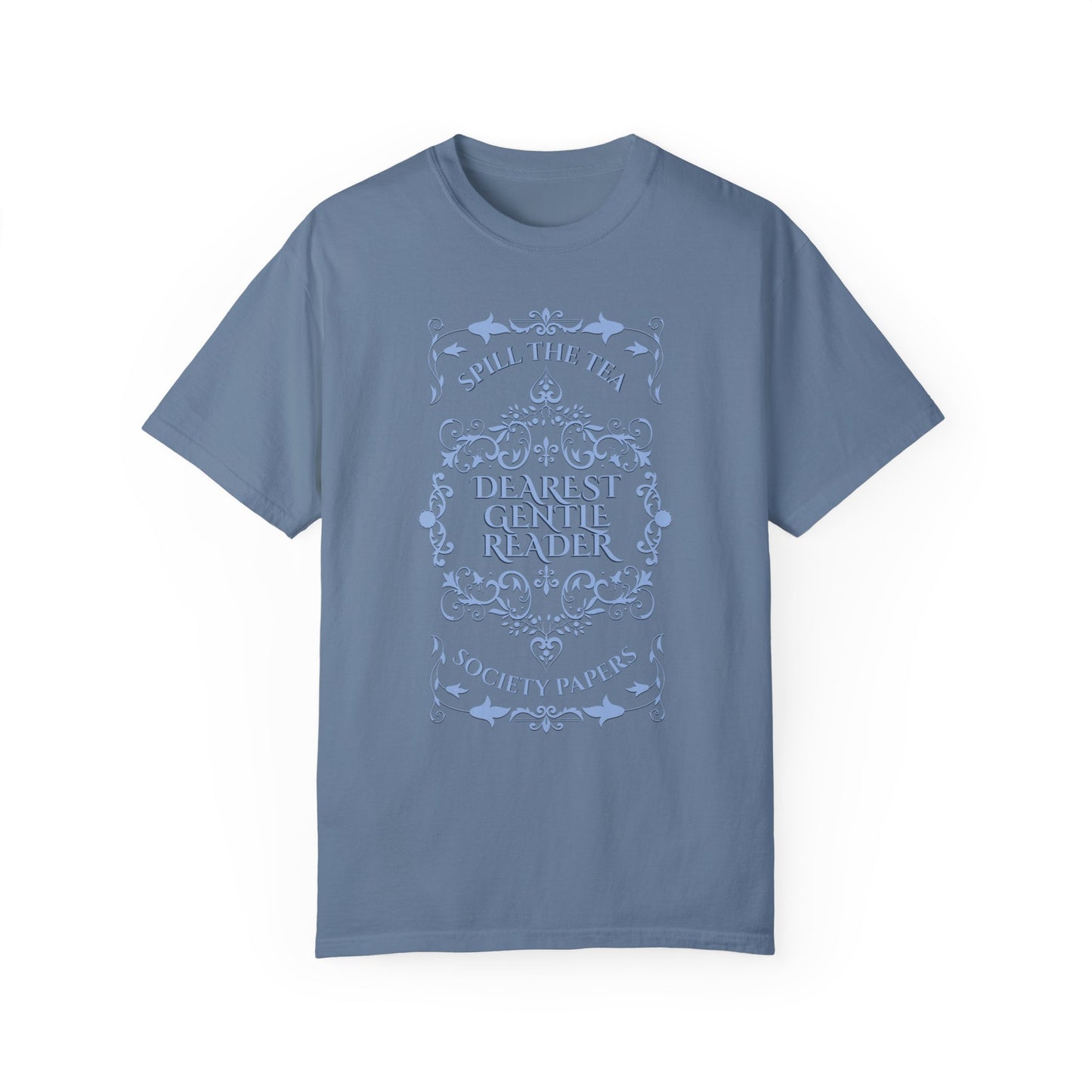 Dearest Gentle Reader TShirt Spill The Tea Society Papers Gift For Her Watching Party Book Club Gift Historical Romance Reader Gift Bookish T-Shirt Printify
