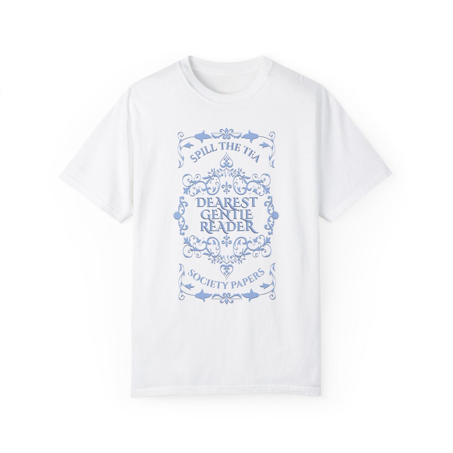 Dearest Gentle Reader TShirt Spill The Tea Society Papers Gift For Her Watching Party Book Club Gift Historical Romance Reader Gift Bookish T-Shirt Printify