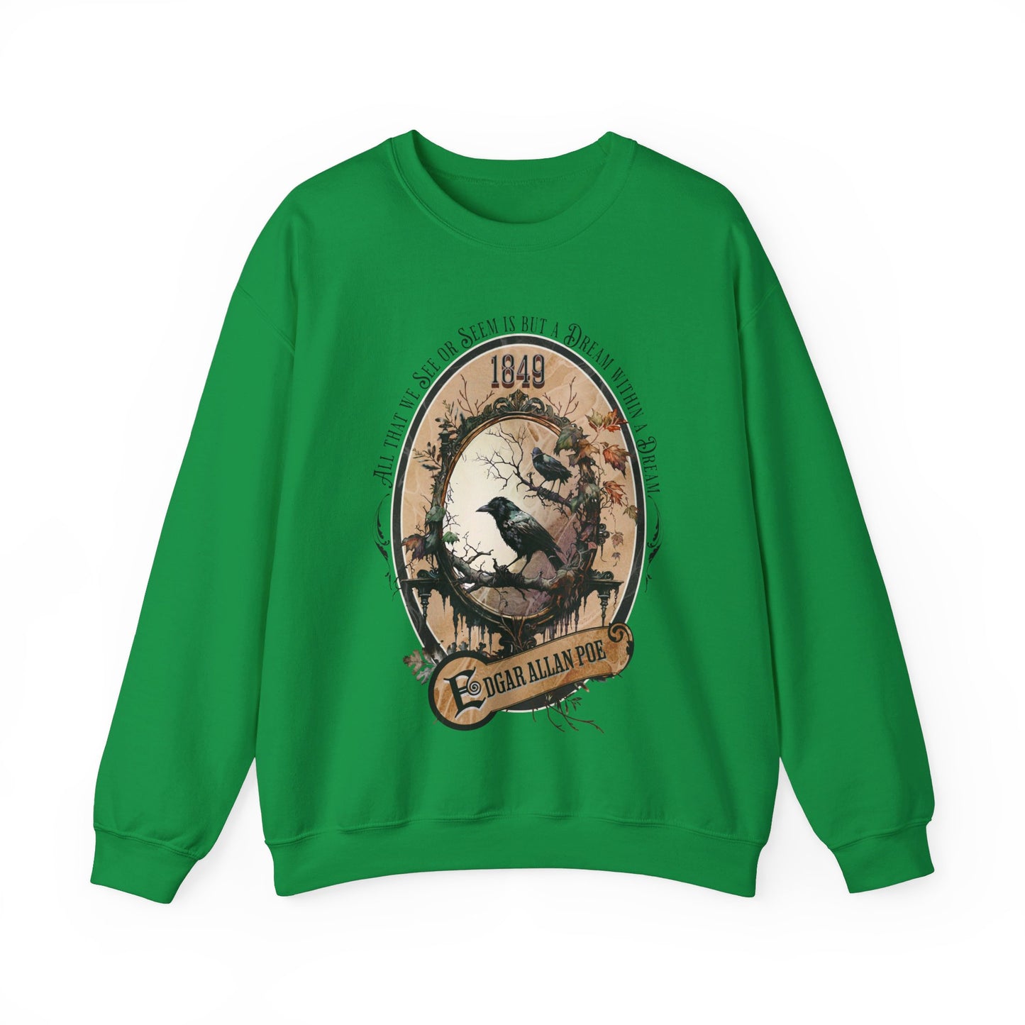 Edgar Allan Poe, A Dream Within A Dream Sweatshirt, Book Lover, Halloween, Haunting Gothic Gift, Light, Dark Academia, Horror Movie Sweater Sweatshirt Printify S Irish Green