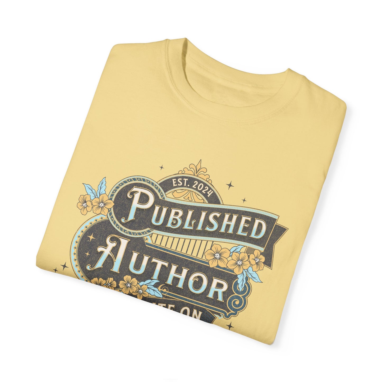 Writer Day T-Shirt Gift For New Published Author Gift For Novel Writer Novelist Gift For Blogger Journalist Gift Birthday Christmas Gift T-Shirt Printify