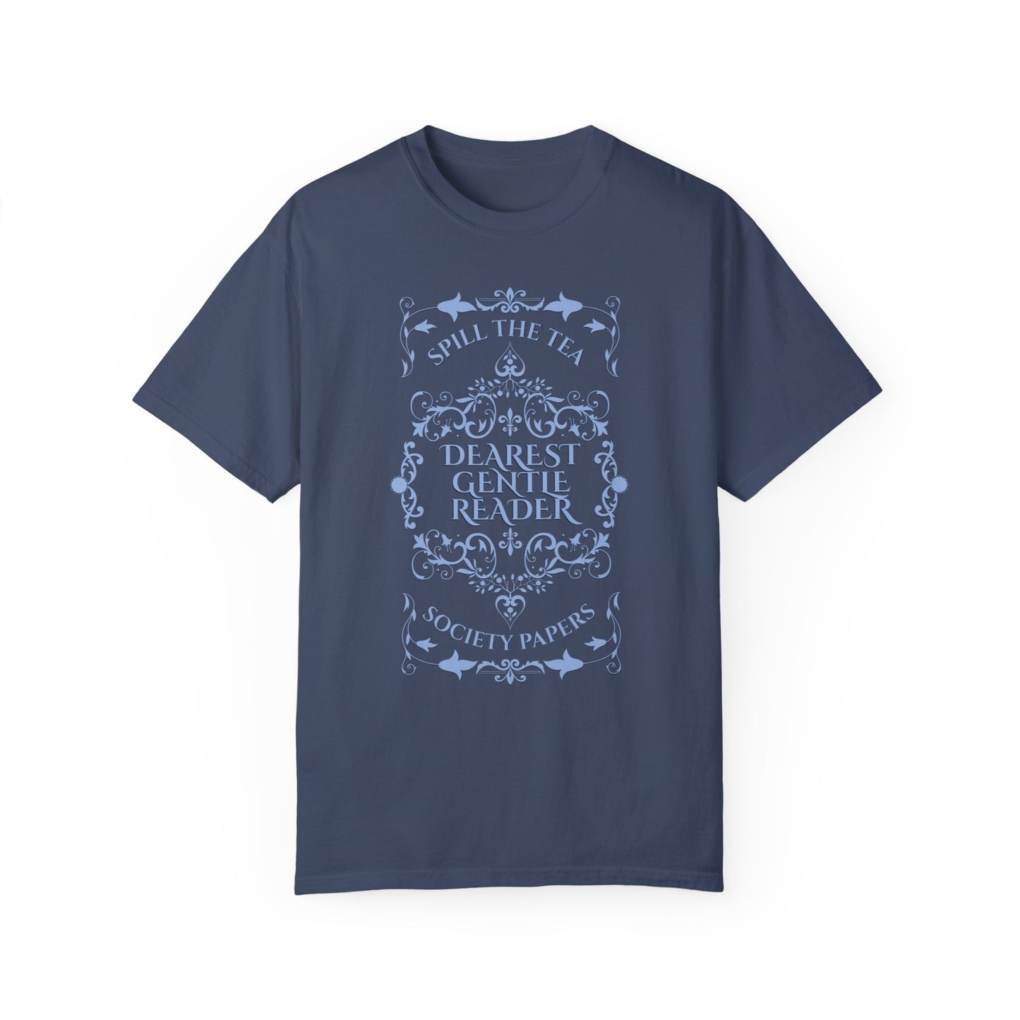 Dearest Gentle Reader TShirt Spill The Tea Society Papers Gift For Her Watching Party Book Club Gift Historical Romance Reader Gift Bookish T-Shirt Printify