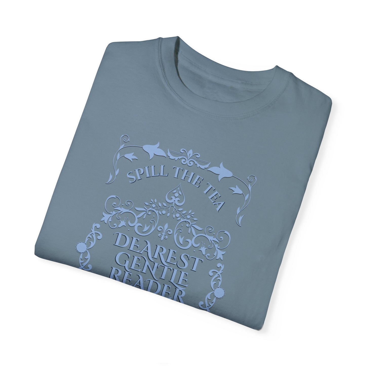 Dearest Gentle Reader TShirt Spill The Tea Society Papers Gift For Her Watching Party Book Club Gift Historical Romance Reader Gift Bookish T-Shirt Printify