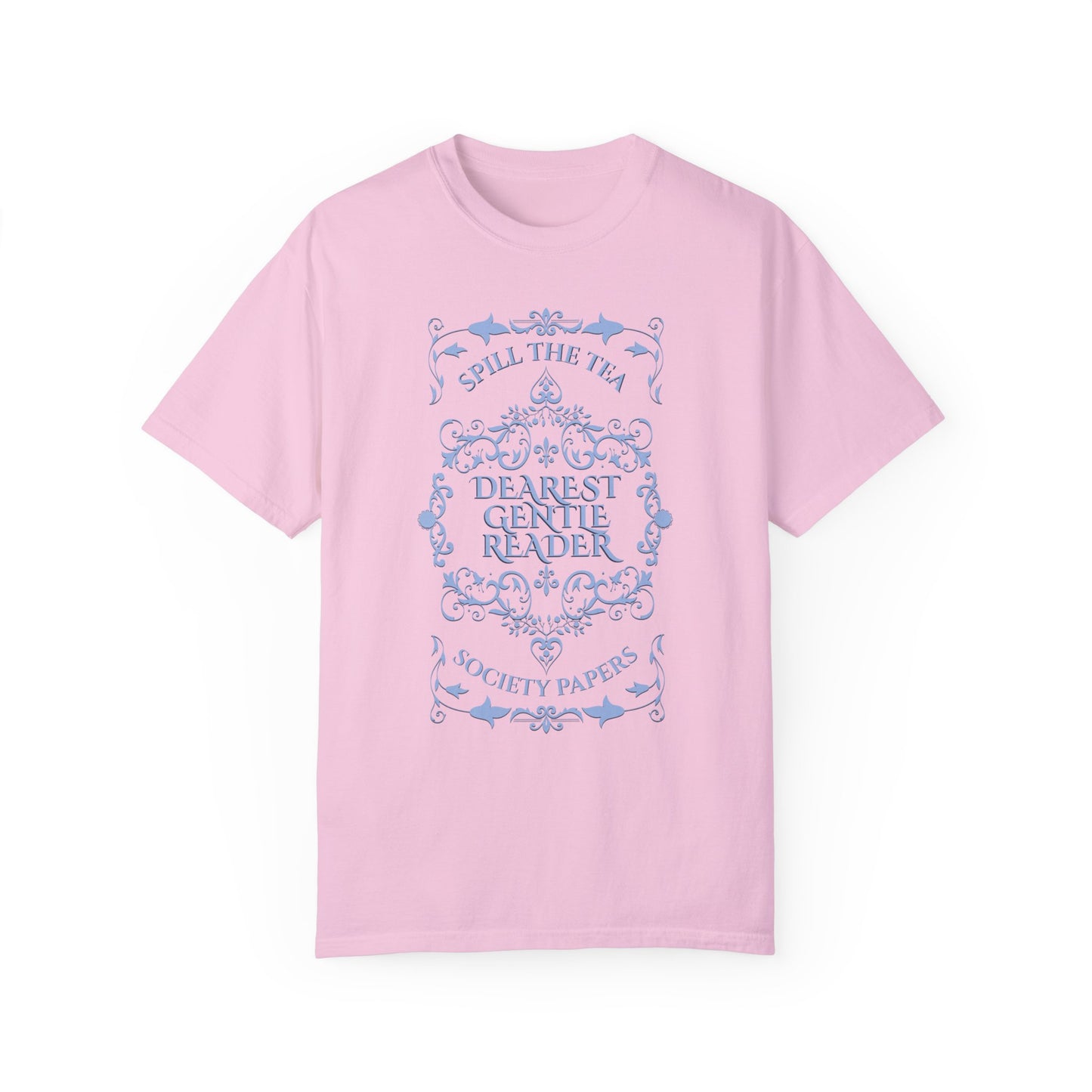 Dearest Gentle Reader TShirt Spill The Tea Society Papers Gift For Her Watching Party Book Club Gift Historical Romance Reader Gift Bookish T-Shirt Printify