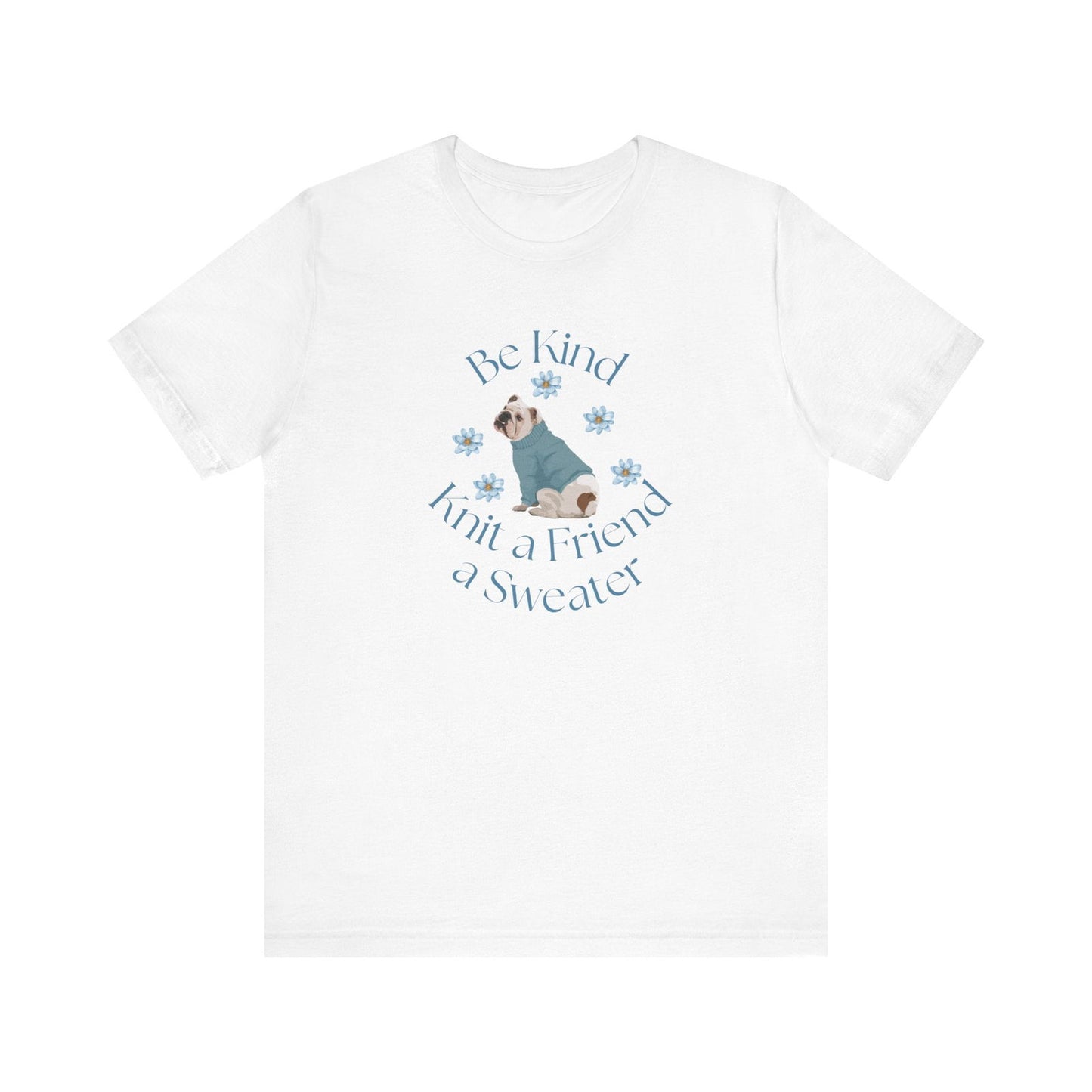 Be Kind, Knit a Friend a Sweater Graphic TShirt is a great gift for someone who enjoys knitting. T-Shirt Printify White S