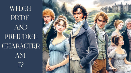 Which Pride and Prejudice Character Are You? Find Your Austen Match