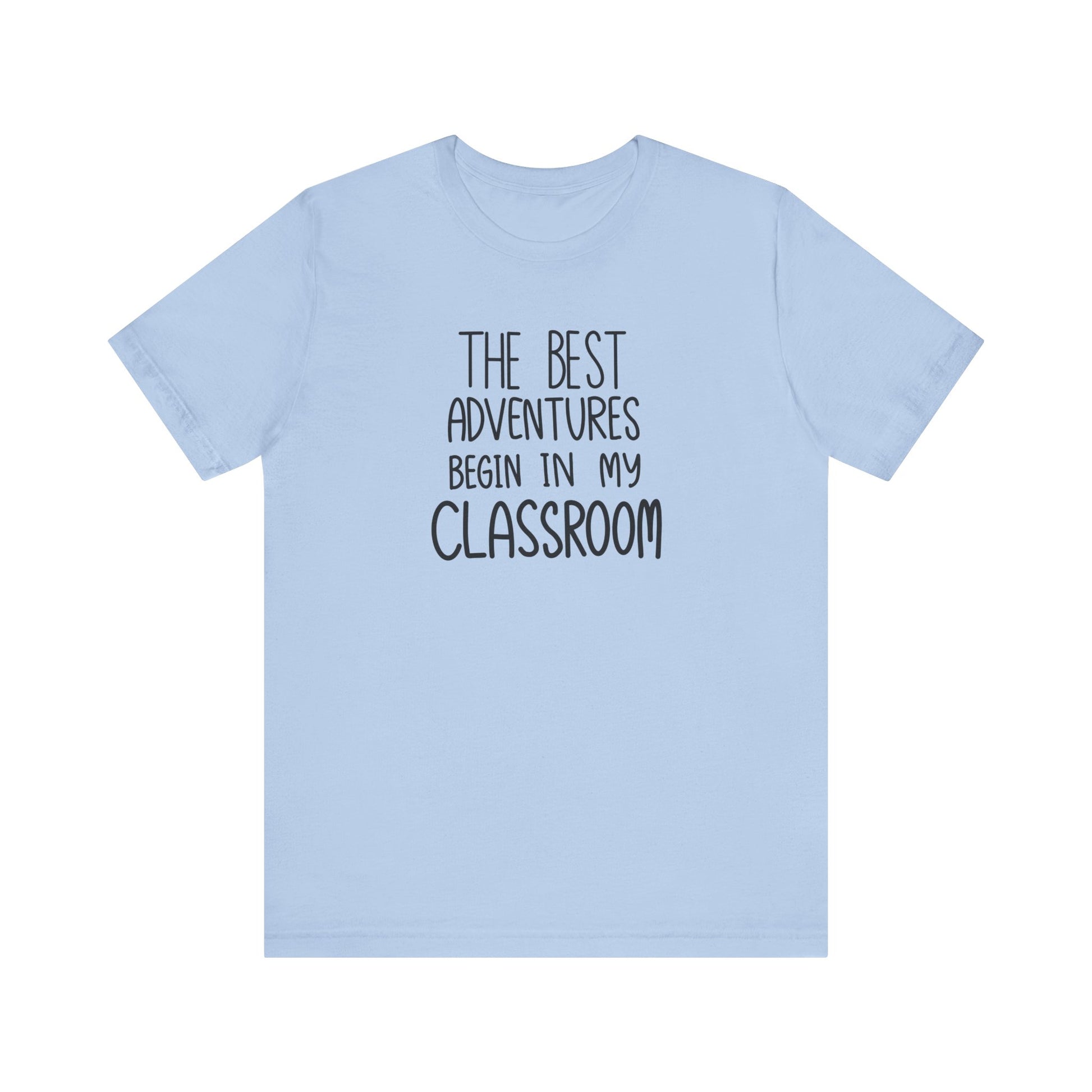 Cute Teacher TShirt Gift, Education Tee, Elementary School Teacher Appreciation, Funny Back To School Shirt, Teacher T-Shirt, Teacher Love T-Shirt Printify Baby Blue XS 