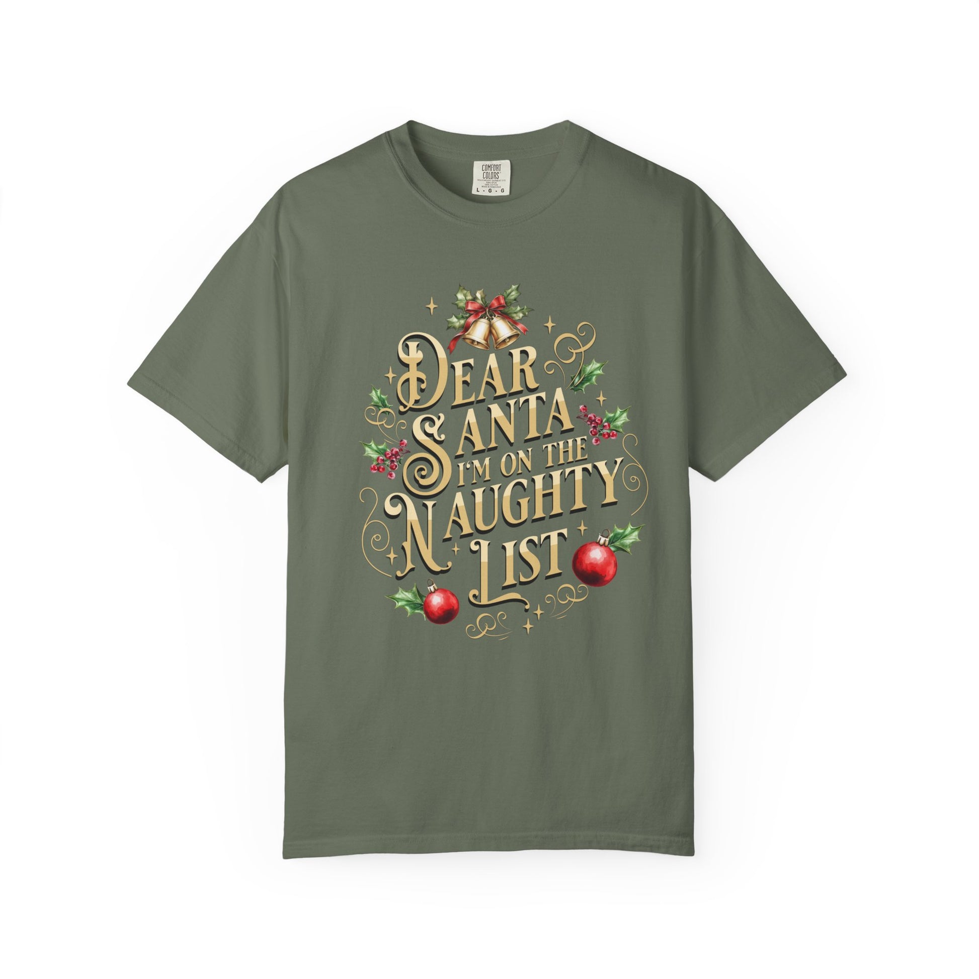 I'm On The Naughty List Christmas T-Shirt, Funny Holiday Gift, Dear Santa I'm the Reason Why Tee, Unisex Casual Wear, Festive Apparel T-Shirt Printify Moss S