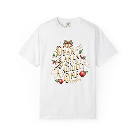 She's The Naughty One Christmas T-Shirt, Funny Holiday Gift, Dear Santa I'm the Reason Why Tee, Unisex Casual Wear, Festive Apparel T-Shirt Printify White S