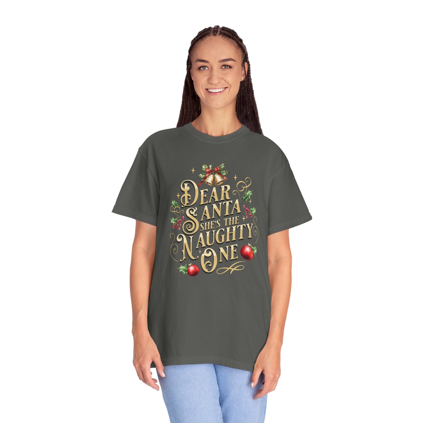 She's The Naughty One Christmas T-Shirt, Funny Holiday Gift, Dear Santa I'm the Reason Why Tee, Unisex Casual Wear, Festive Apparel T-Shirt Printify