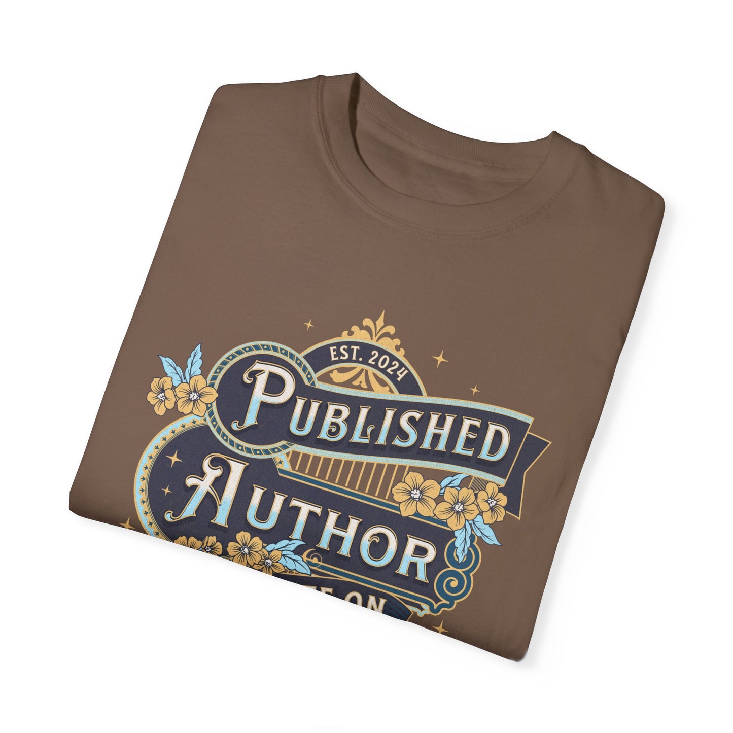 Writer Day T-Shirt Gift For New Published Author Gift For Novel Writer Novelist Gift For Blogger Journalist Gift Birthday Christmas Gift T-Shirt Printify   