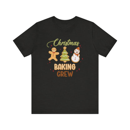 Christmas Baking Crew Shirt, Christmas Baking Team Matching TShirt, Christmas Baking Shirt, Women's Christmas Shirts, Christmas Cookie Crew T-Shirt Printify Black Heather XS 