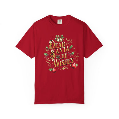 He Wishes Christmas T-Shirt, Funny Holiday Gift, Dear Santa I'm the Reason Why Tee, Unisex Casual Wear, Festive Apparel T-Shirt Printify Red S