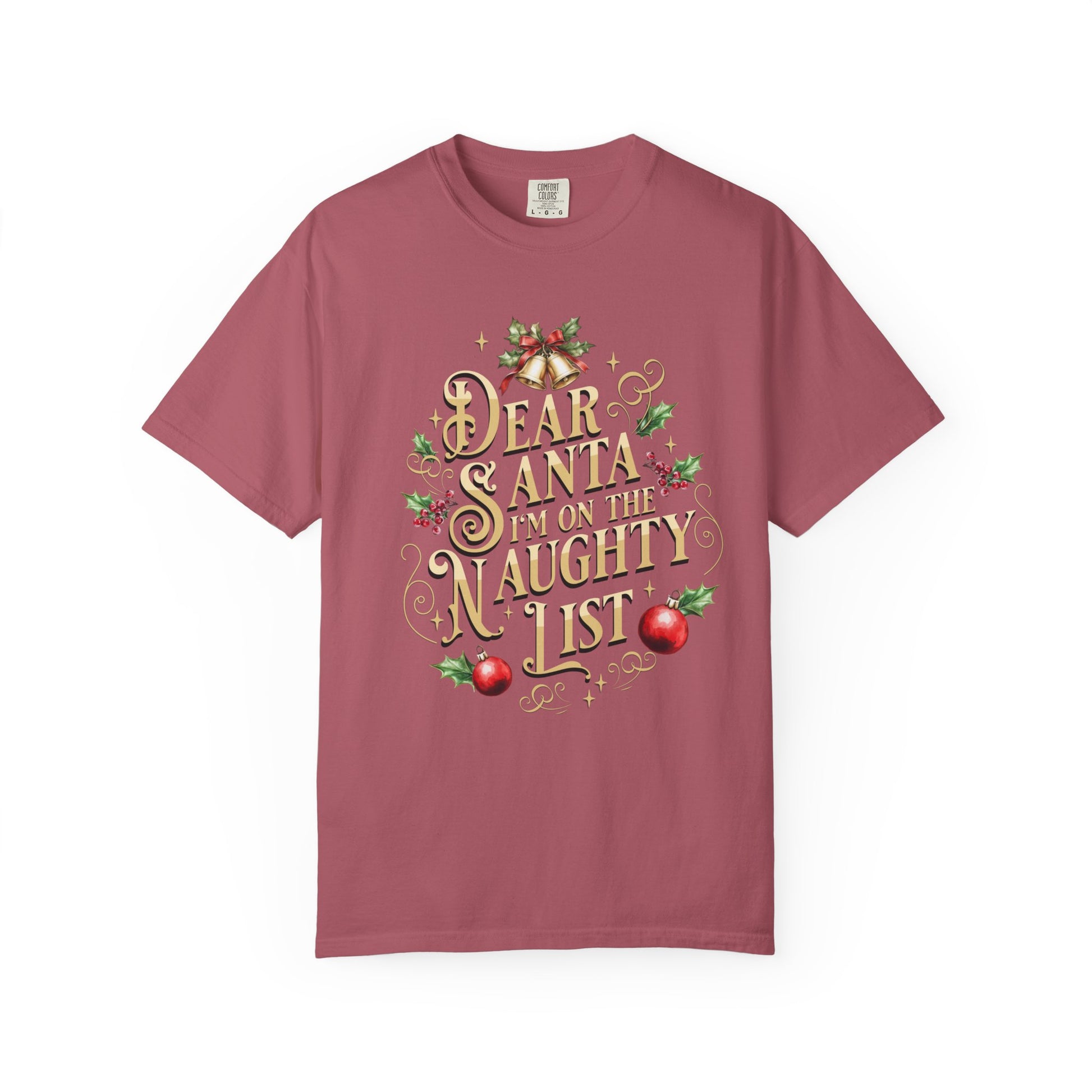 I'm On The Naughty List Christmas T-Shirt, Funny Holiday Gift, Dear Santa I'm the Reason Why Tee, Unisex Casual Wear, Festive Apparel T-Shirt Printify Crimson S