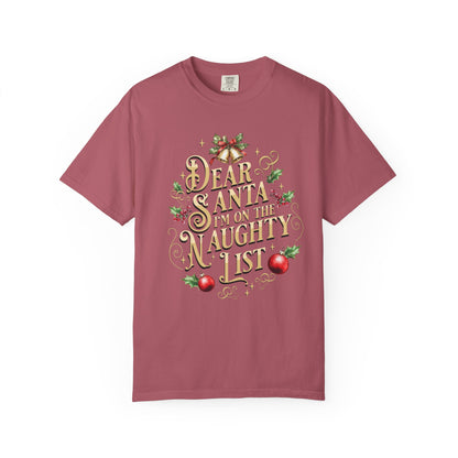 I'm On The Naughty List Christmas T-Shirt, Funny Holiday Gift, Dear Santa I'm the Reason Why Tee, Unisex Casual Wear, Festive Apparel T-Shirt Printify Crimson S
