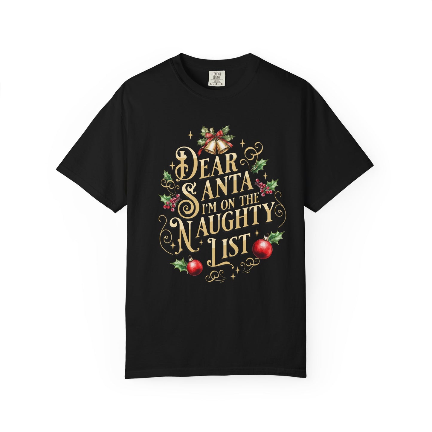 I'm On The Naughty List Christmas T-Shirt, Funny Holiday Gift, Dear Santa I'm the Reason Why Tee, Unisex Casual Wear, Festive Apparel T-Shirt Printify Black S