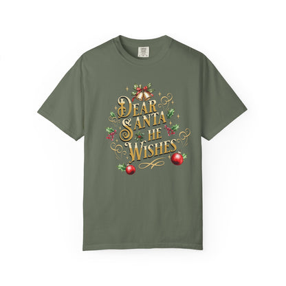 He Wishes Christmas T-Shirt, Funny Holiday Gift, Dear Santa I'm the Reason Why Tee, Unisex Casual Wear, Festive Apparel T-Shirt Printify Moss S