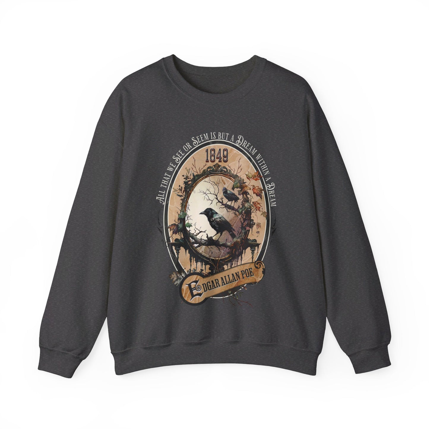 Edgar Allan Poe, A Dream Within A Dream Sweatshirt, Book Lover, Halloween, Haunting Gothic Gift, Light, Dark Academia, Horror Movie Sweater Sweatshirt Printify S Dark Heather 