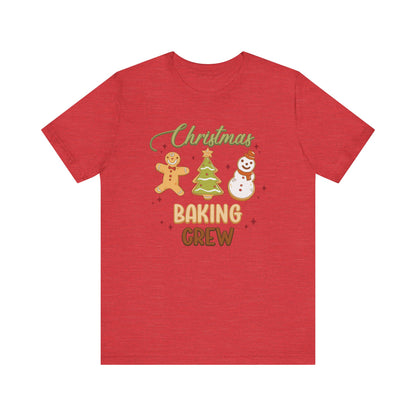 Christmas Baking Crew Shirt, Christmas Baking Team Matching TShirt, Christmas Baking Shirt, Women's Christmas Shirts, Christmas Cookie Crew T-Shirt Printify Heather Red XS 