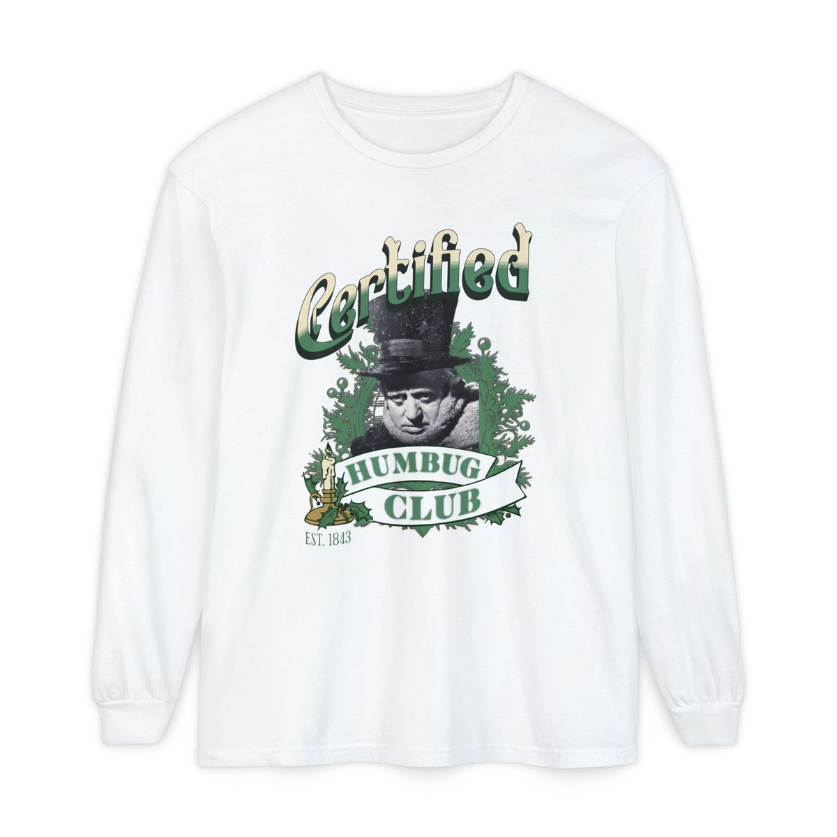 A Christmas Carol Long Sleeve T-Shirt | Vintage Humor Tee Certified Humbug Club Unisex Gift Gag Holiday Apparel Casual Outfit Long-sleeve Printify White S