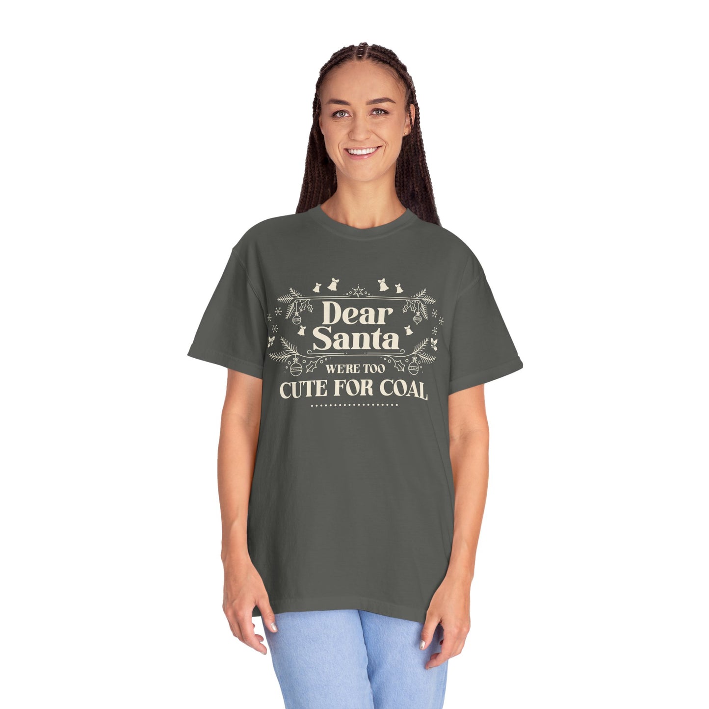 Dear Santa Shirt, We're Too Cute For Coal Christmas T-Shirt, Funny Holiday Gift, Festive Family Apparel, Group Shirts, Xmas Keepsake Gift