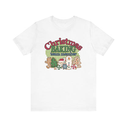 Christmas Baking Team Shirt, Christmas Baking Crew Matching TShirt, Christmas Baking Shirt, Women's Christmas Shirts, Christmas Cookie Crew T-Shirt Printify White XS 