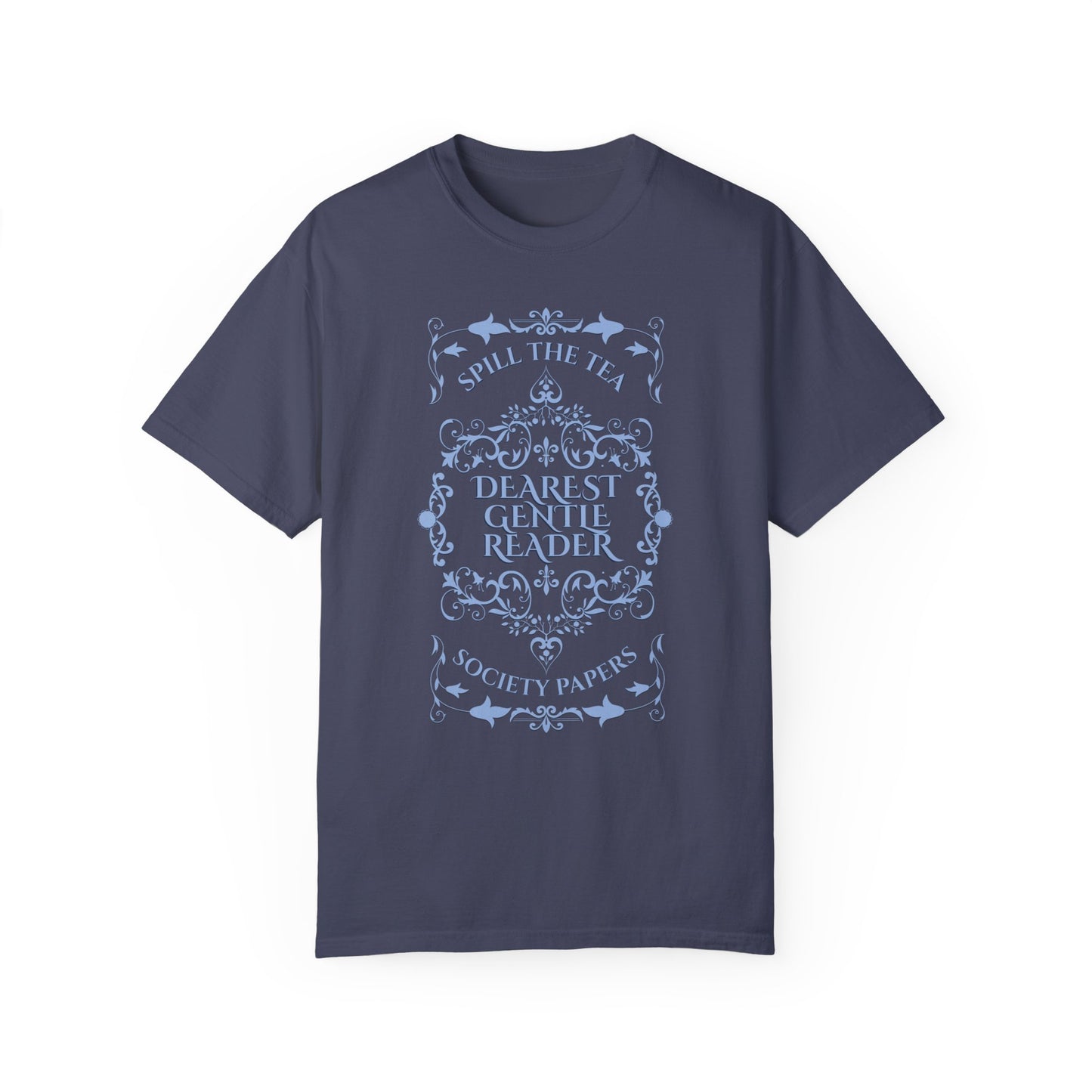 Dearest Gentle Reader TShirt Spill The Tea Society Papers Gift For Her Watching Party Book Club Gift Historical Romance Reader Gift Bookish T-Shirt Printify   