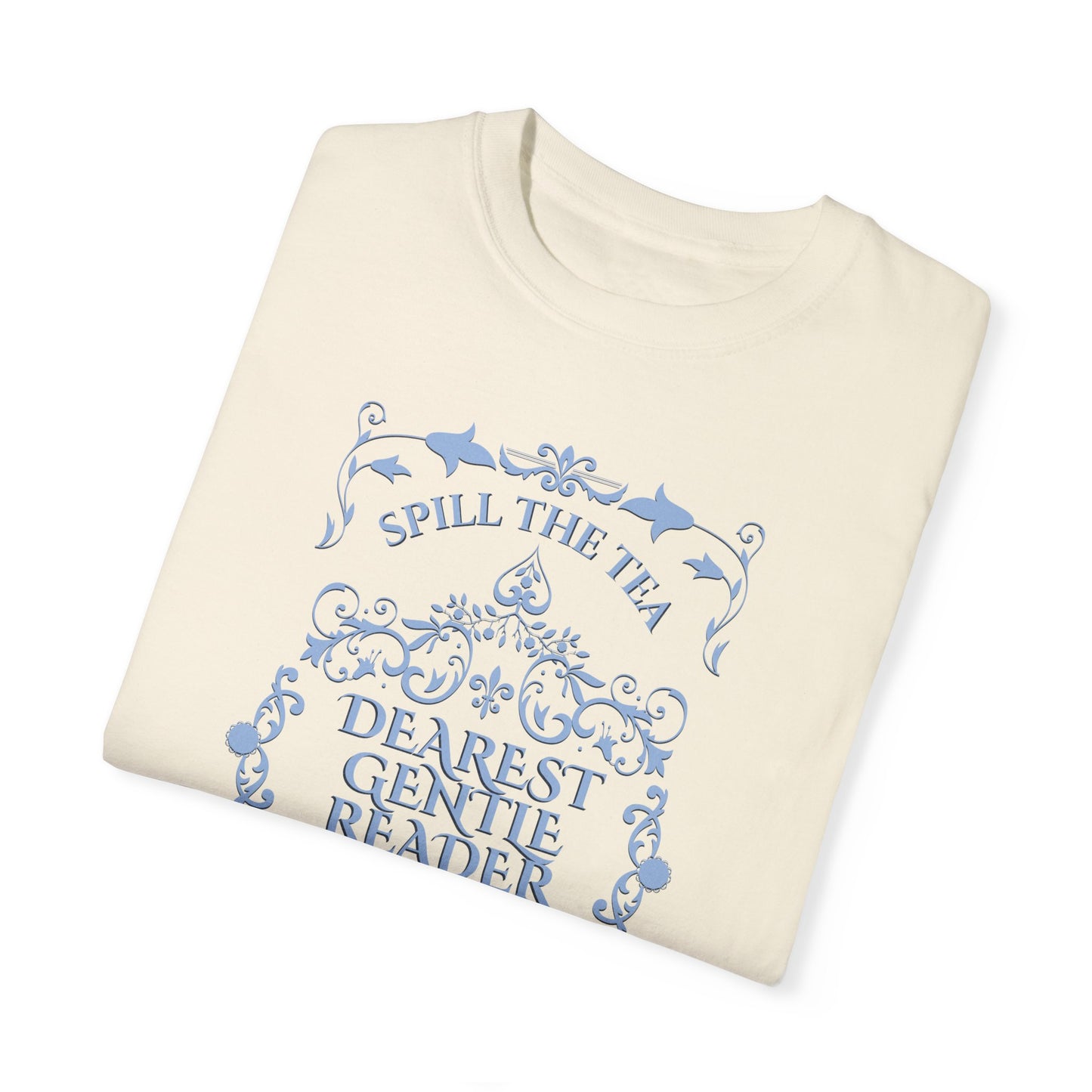 Dearest Gentle Reader TShirt Spill The Tea Society Papers Gift For Her Watching Party Book Club Gift Historical Romance Reader Gift Bookish T-Shirt Printify   