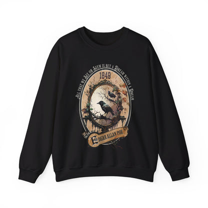 Edgar Allan Poe, A Dream Within A Dream Sweatshirt, Book Lover, Halloween, Haunting Gothic Gift, Light, Dark Academia, Horror Movie Sweater Sweatshirt Printify S Black 