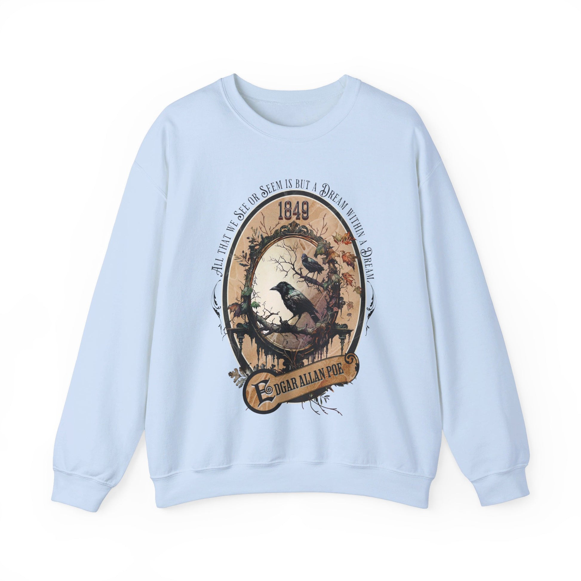 Edgar Allan Poe, A Dream Within A Dream Sweatshirt, Book Lover, Halloween, Haunting Gothic Gift, Light, Dark Academia, Horror Movie Sweater Sweatshirt Printify S Light Blue 