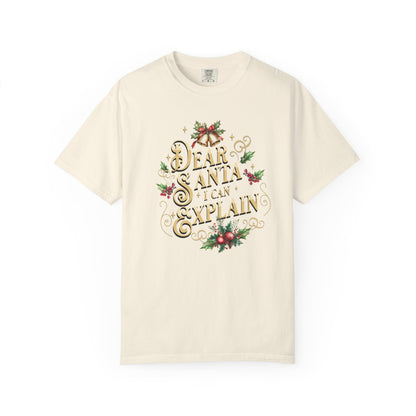 I Can Explain Christmas T-Shirt, Funny Holiday Gift, Dear Santa I'm the Reason Why Tee, Unisex Casual Wear, Festive Apparel T-Shirt Printify Ivory S