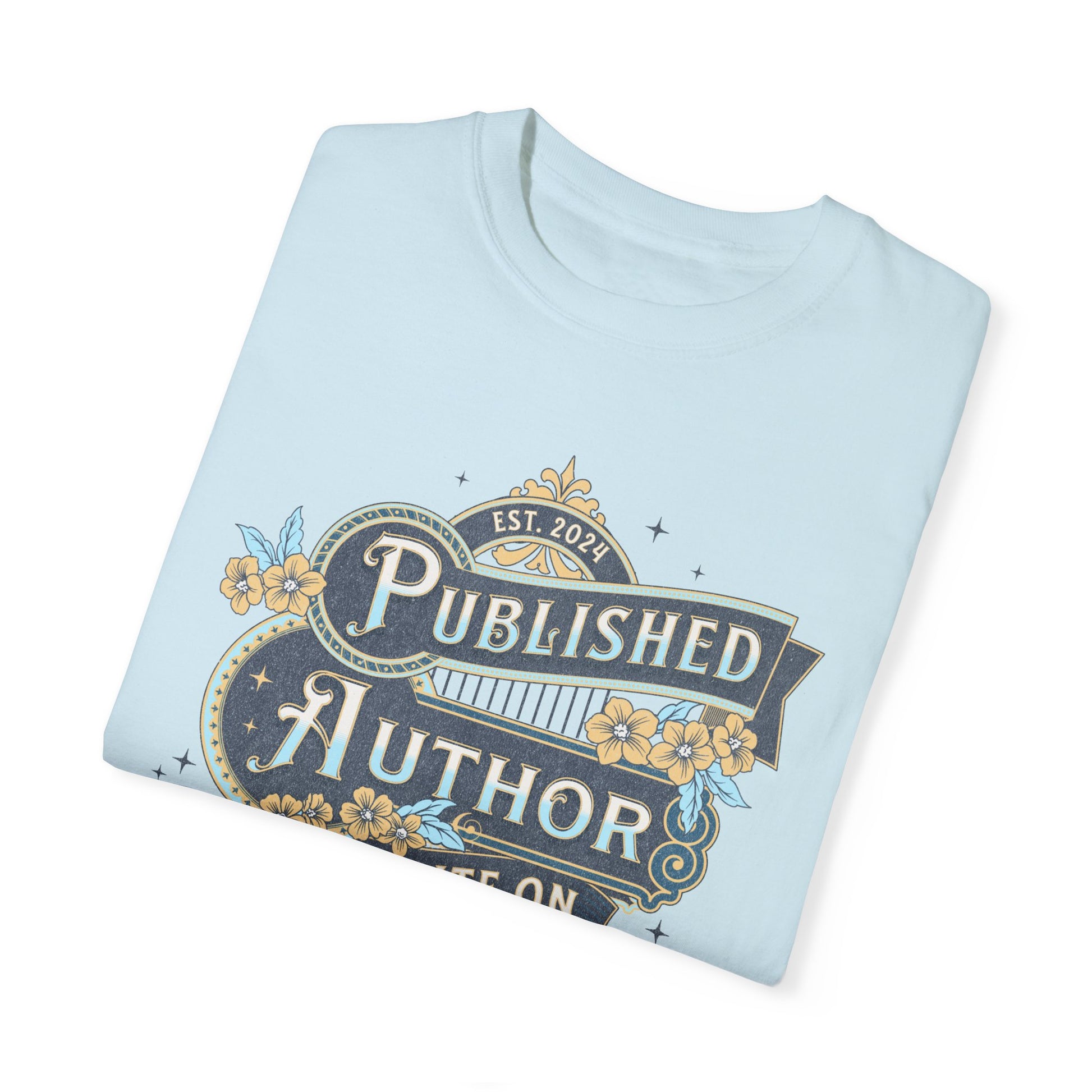 Writer Day T-Shirt Gift For New Published Author Gift For Novel Writer Novelist Gift For Blogger Journalist Gift Birthday Christmas Gift T-Shirt Printify   