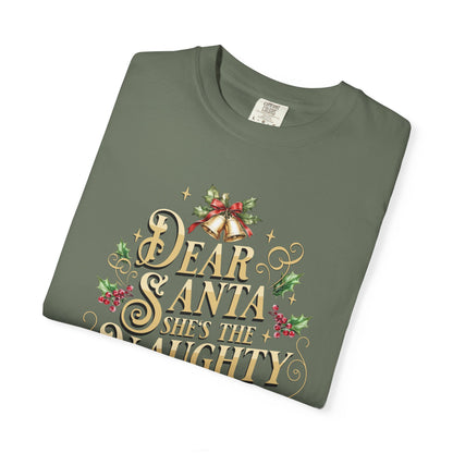 She's The Naughty One Christmas T-Shirt, Funny Holiday Gift, Dear Santa I'm the Reason Why Tee, Unisex Casual Wear, Festive Apparel T-Shirt Printify