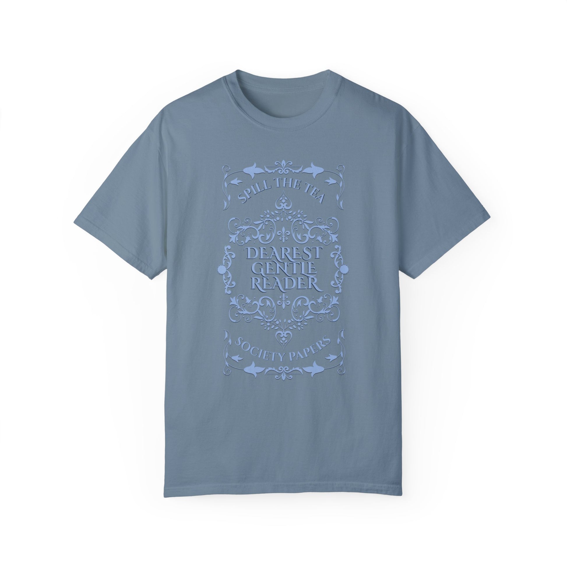 Dearest Gentle Reader TShirt Spill The Tea Society Papers Gift For Her Watching Party Book Club Gift Historical Romance Reader Gift Bookish T-Shirt Printify   