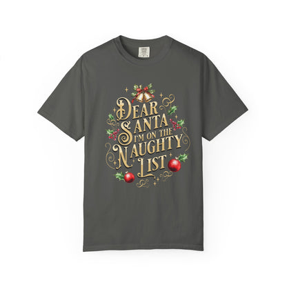 I'm On The Naughty List Christmas T-Shirt, Funny Holiday Gift, Dear Santa I'm the Reason Why Tee, Unisex Casual Wear, Festive Apparel T-Shirt Printify Pepper S