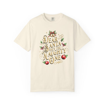 She's The Naughty One Christmas T-Shirt, Funny Holiday Gift, Dear Santa I'm the Reason Why Tee, Unisex Casual Wear, Festive Apparel T-Shirt Printify Ivory S